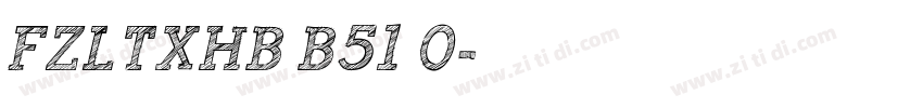 FZLTXHB B51 0字体转换